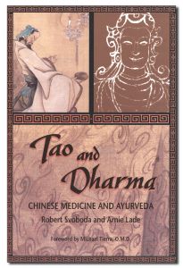 BOOKs - Tao and Dharma: Chinese Medicine and Ayurveda
