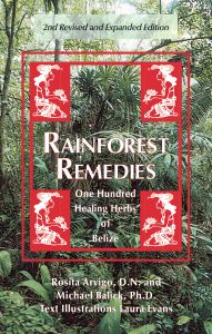 BOOKs - Rainforest Remedies: 100 Healing Herbs of Belize 2nd Enlarged Edition