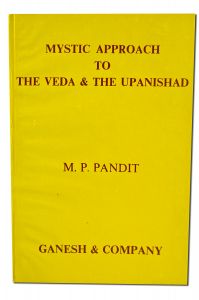 BOOKs - Mystic Approach To The Veda and The Upanishad