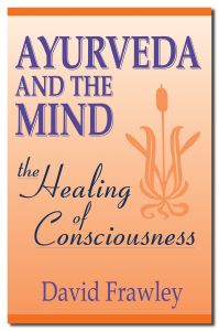 BOOKs - Ayurveda and the Mind