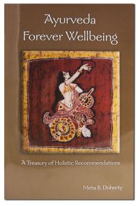 BOOKs - Ayurveda Forever Wellbeing:  A Treasury of Holistic Recommendations