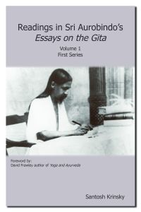BOOKs - Readings in Sri Aurobindos Essays on the Gita Vol 1, First Series