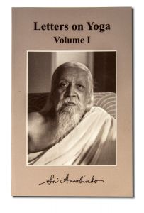 BOOKs - Letters on Yoga: Volume 1 (CWSA edition)