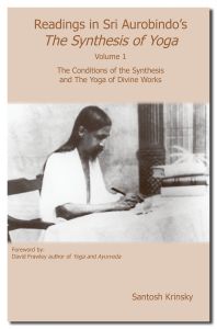 BOOKs - Readings in Sri Aurobindos The Synthesis of Yoga Volume 1