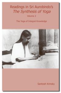 BOOKs - Readings in Sri Aurobindos The Synthesis of Yoga Volume 2
