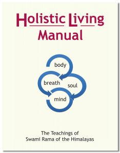 BOOKs - Holistic Living Manual: The Teachings of Swami Rama of the Himalayas