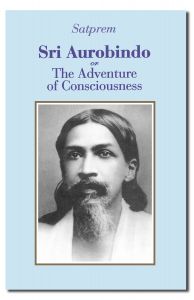 BOOKs - Sri Aurobindo or the Adventure of Consciousness