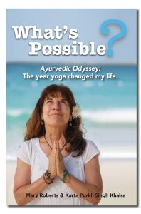 BOOKs - Whats Possible? Ayurvedic Odyssey: The Year Yoga Changed My Life