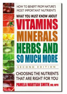 Books - What You Must Know About VITAMINS Minerals Herbs and So Much More